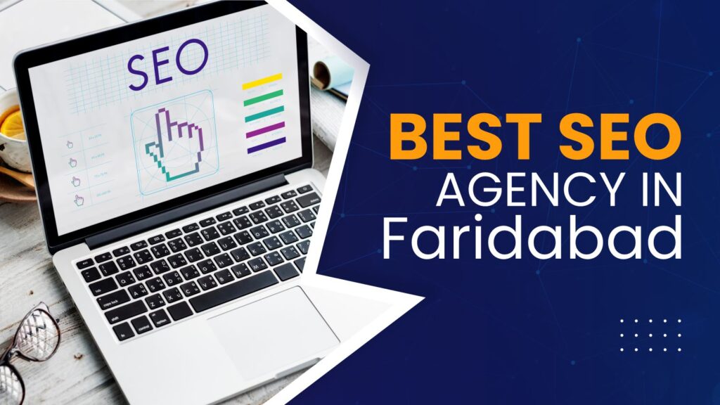 Best SEO Agency in Faridabad 